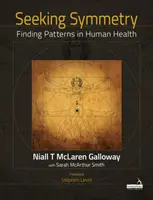Căutând simetria - Găsirea modelelor în sănătatea umană - Seeking Symmetry - Finding patterns in human health
