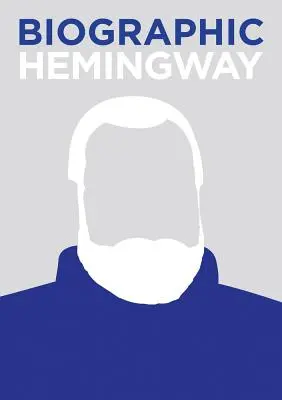 Hemingway biografic - Biographic Hemingway