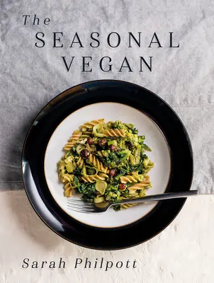 Veganul sezonier - The Seasonal Vegan