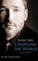 Să fii tu, să schimbi lumea (Hardcover) - Being You, Changing the World (Hardcover)