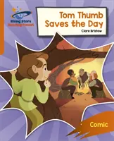 Reading Planet: Rocket Phonics - Target Practice - Tom Thumb Saves the Day - Portocaliu - Reading Planet: Rocket Phonics - Target Practice - Tom Thumb Saves the Day - Orange