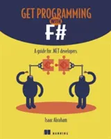 Începeți să programați cu F#: Un ghid pentru dezvoltatorii .Net - Get Programming with F#: A Guide for .Net Developers