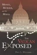 Vaticanul expus: Bani, crimă și mafie - The Vatican Exposed: Money, Murder, and the Mafia