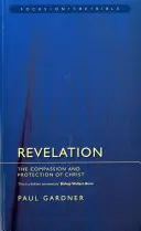 Apocalipsa: Compasiunea și protecția lui Hristos - Revelation: The Compassion and Protection of Christ