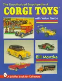Enciclopedia neautorizată a jucăriilor Corgi - The Unauthorized Encyclopedia of Corgi Toys