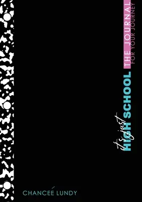 Este doar liceu: Jurnal pentru călătoria ta - It's Just High School: The Journal for Your Journey