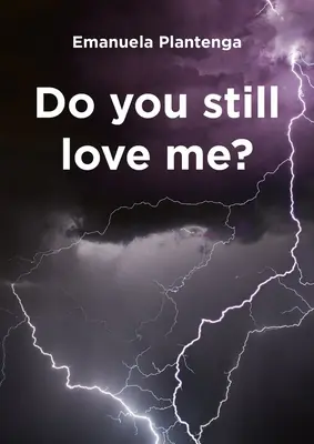 Încă mă mai iubești? - Do You Still Love Me?