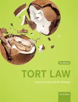 Dreptul răspunderii civile delictuale [Horsey Kirsty (lector în drept la Universitatea din Kent) - Tort Law (Horsey Kirsty (Reader in Law University of Kent))