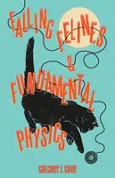 Căderea felinelor și fizica fundamentală - Falling Felines and Fundamental Physics