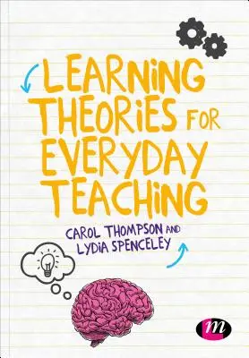 Teorii ale învățării pentru predarea de zi cu zi - Learning Theories for Everyday Teaching
