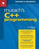 Programarea C++ a lui Murach - Murach's C++ Programming