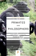 Primatele și filosofii: Cum a evoluat moralitatea - Primates and Philosophers: How Morality Evolved