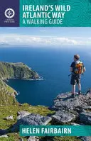 Wild Atlantic Way din Irlanda: Un ghid de drumeție - Ireland's Wild Atlantic Way: A Walking Guide