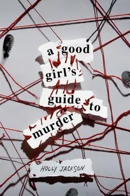 Ghidul unei fete cuminți pentru crimă - A Good Girl's Guide to Murder