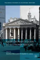 Ghidul unui economist pentru istoria economică - An Economist's Guide to Economic History