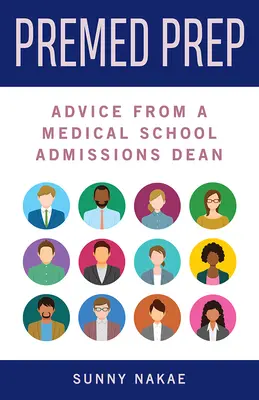 Premed Prep: Sfaturi de la un decan de admitere la facultatea de medicină - Premed Prep: Advice from a Medical School Admissions Dean