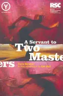 Un servitor la doi stăpâni - A Servant to Two Masters
