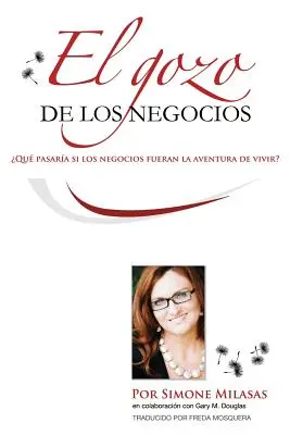 El Gozo de Los Negocios - Joy of Business spaniolă - El Gozo de Los Negocios - Joy of Business Spanish