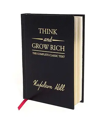 Think and Grow Rich Deluxe Edition: Textul clasic complet - Think and Grow Rich Deluxe Edition: The Complete Classic Text