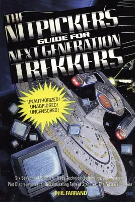 The Nitpicker's Guide for Next Generation Trekkers Volumul 1 - The Nitpicker's Guide for Next Generation Trekkers Volume 1