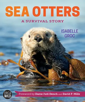 Vidre de mare: O poveste de supraviețuire - Sea Otters: A Survival Story
