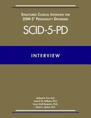 Interviu clinic structurat pentru tulburările de personalitate Dsm-5(r) (Scid-5-Pd) - Structured Clinical Interview for Dsm-5(r) Personality Disorders (Scid-5-Pd)