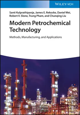 Tehnologia petrochimică modernă: Metode, fabricație și aplicații - Modern Petrochemical Technology: Methods, Manufacturing and Applications