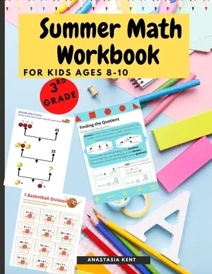 Carte de activități matematice de vară pentru copii de 8-10 ani: Carte de lucru cu activități matematice provocatoare pentru creier de clasa a 3-a pentru copii, copii mici - Summer Math Workbook for kids Ages 8-10: Brain Challenging Math Activity Workbook 3rd Grade for Kids, Toddlers