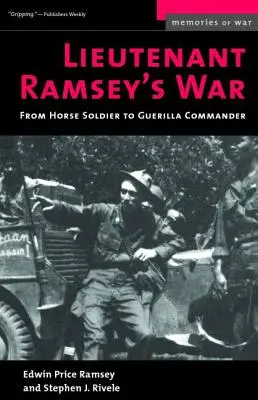 Războiul locotenentului Ramsey: De la soldat călare la comandant de gherilă - Lieutenant Ramsey's War: From Horse Soldier to Guerilla Commander