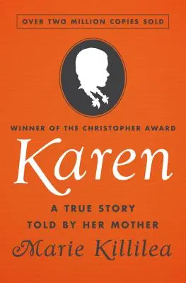 Karen: O poveste adevărată spusă de mama ei - Karen: A True Story Told by Her Mother