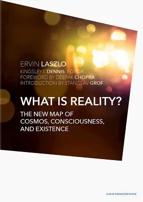 Ce este realitatea? - What Is Reality?