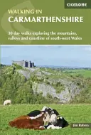 Plimbări în Carmarthenshire - Walking in Carmarthenshire