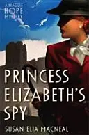 Spionul prințesei Elisabeta - Princess Elizabeth's Spy