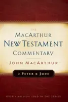2 Petru și Iuda Comentariul MacArthur pentru Noul Testament - 2 Peter and Jude MacArthur New Testament Commentary
