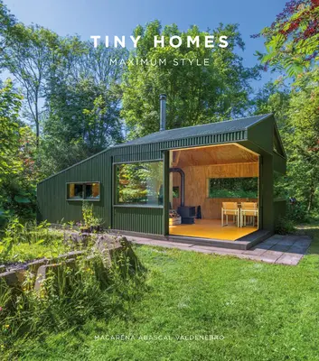 Tiny Homes: Stil maxim - Tiny Homes: Maximum Style