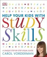Ajută-ți copiii cu abilitățile de studiu - un ghid vizual unic pas cu pas, revizuire și referință - Help Your Kids With Study Skills - A Unique Step-by-Step Visual Guide, Revision and Reference