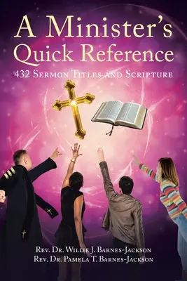 A Minister's Quick Reference: 432 titluri de predici și scripturi - A Minister's Quick Reference: 432 Sermon Titles and Scripture