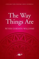 Way Things Are, The - O colecție de poezii și povestiri - Way Things Are, The - A Collection of Poems and Stories