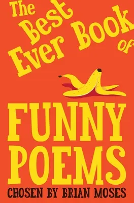 Cea mai bună carte de poezii amuzante - The Best Ever Book of Funny Poems