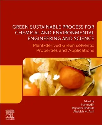 Green Sustainable Process for Chemical and Environmental Engineering and Science: Solvenți verzi derivați din plante: Proprietăți și aplicații - Green Sustainable Process for Chemical and Environmental Engineering and Science: Plant-Derived Green Solvents: Properties and Applications
