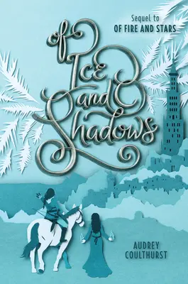 De gheață și umbre - Of Ice and Shadows