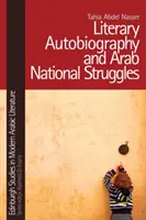 Autobiografia literară și luptele naționale arabe - Literary Autobiography and Arab National Struggles