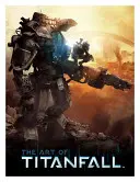 Arta Titanfall - The Art of Titanfall