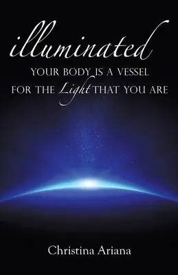 Corpul tău este un recipient pentru lumina care ești - Your Body Is a Vessel for the Light That You Are