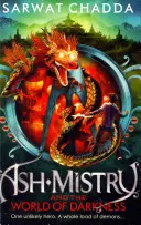 Ash Mistry și Lumea Întunericului (Ash Mistry and the World of Darkness) - Ash Mistry and the World of Darkness