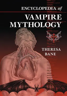 Enciclopedia mitologiei vampirilor - Encyclopedia of Vampire Mythology