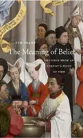The Meaning of Belief: Religia din punctul de vedere al unui ateu - The Meaning of Belief: Religion from an Atheist's Point of View