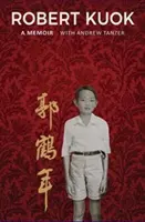 Robert Kuok a Memoir