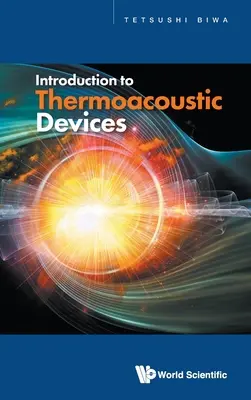 Introducere în dispozitivele termoacustice - Introduction to Thermoacoustic Devices