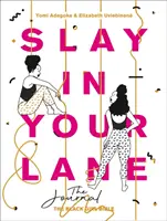 Slay in Your Lane: Jurnalul - Slay in Your Lane: The Journal